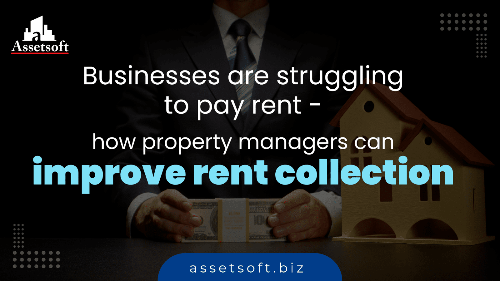 Businesses are struggling to pay rent - how property managers can improve rent collection 